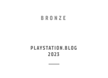 Bronze – Best Art Direction – PlayStation.Blog 2023