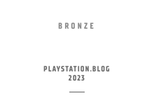 Bronze – Meilleure direction artistique – PlayStation.Blog 2023